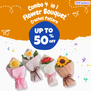 Combo 4 in 1 Flower Bouquet Crochet Pattern