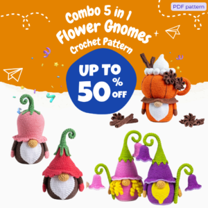 Combo 5 in 1 Flower Gnomes Crochet Pattern